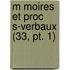 M Moires Et Proc S-verbaux (33, Pt. 1)