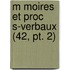 M Moires Et Proc S-verbaux (42, Pt. 2)