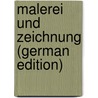 Malerei Und Zeichnung (German Edition) door Max Klinger