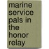 Marine Service Pals in the Honor Relay