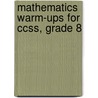 Mathematics Warm-Ups for Ccss, Grade 8 door Walch