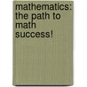 Mathematics: The Path to Math Success! door Joan Ferrini-Mundy