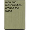 Men and Masculinities Around the World door Elisabetta Ruspini