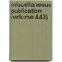 Miscellaneous Publication (Volume 449)