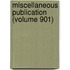 Miscellaneous Publication (Volume 901)