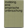 Mobbing.  Eine empirische Untersuchung door Klaus Mucha