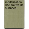 Modélisation déclarative de surfaces by RaphaëL. La Greca