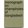 Monograph on Charophytes of Bangladesh door Sabrina Naz