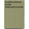 Multifunctional Oxide Heterostructures door Evgeny Y. Tsymbal