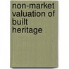 Non-market Valuation Of Built Heritage by Indre Grazuleviciute-Vileniske