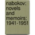 Nabokov: Novels And Memoirs: 1941-1951