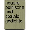 Neuere Politische Und Soziale Gedichte by Ferdinand Freiligrath