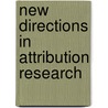 New Directions in Attribution Research by William John Ickes