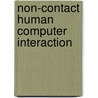 Non-Contact Human Computer Interaction door Jananee R.K.