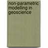 Non-Parametric Modelling In Geoscience by Tobias Sauter
