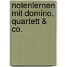 Notenlernen mit Domino, Quartett & Co. door Helmut Lange