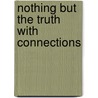 Nothing But the Truth with Connections by Avi
