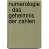 Numerologie - Das Geheimnis der Zahlen by Cheiro