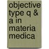 Objective Type Q & A in Materia Medica