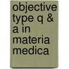 Objective Type Q & A in Materia Medica door Niranjan Mohanty