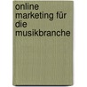 Online Marketing für die Musikbranche door Rene Wetzel