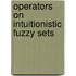 Operators on Intuitionistic Fuzzy Sets