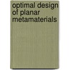 Optimal Design Of Planar Metamaterials door Arya Fallahi