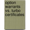 Option Warrants Vs. Turbo Certificates door Sascha Weikert