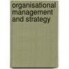 Organisational Management and Strategy by Faustino Taderera