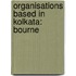 Organisations Based in Kolkata: Bourne