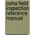 Osha Field Inspection Reference Manual