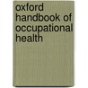 Oxford Handbook of Occupational Health door Smedley