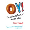 Oy!: The Ultimate Book Of Jewish Jokes by David Minkoff