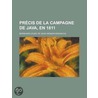 Pr Cis De La Campagne De Java, En 1811 door Annika Bernhard