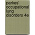 Parkes' Occupational Lung Disorders 4e