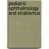 Pediatric Ophthalmology and Strabismus door Wright