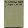 Perspektivit T Und Multiperspektivit T door Kristian Seewald