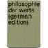 Philosophie Der Werte (German Edition)