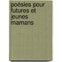Poésies pour futures et jeunes mamans