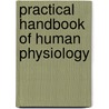 Practical Handbook of Human Physiology door Vadivelan Ramachandran