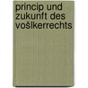 Princip und zukunft des vošlkerrechts by Lasson