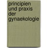 Principien und Praxis der Gynaekologie door Emmet