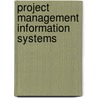 Project Management Information Systems door Maxwell Musingafi