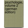 Psychologie, Volume 2 (German Edition) door August Carus Friedrich