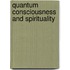 Quantum Consciousness and Spirituality