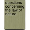 Questions Concerning The Law Of Nature door Locke John Locke