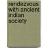 Rendezvous with Ancient Indian Society