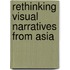 Rethinking Visual Narratives from Asia