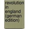 Revolution in England (German Edition) door Stern Alfred