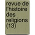 Revue de L'Histoire Des Religions (13)